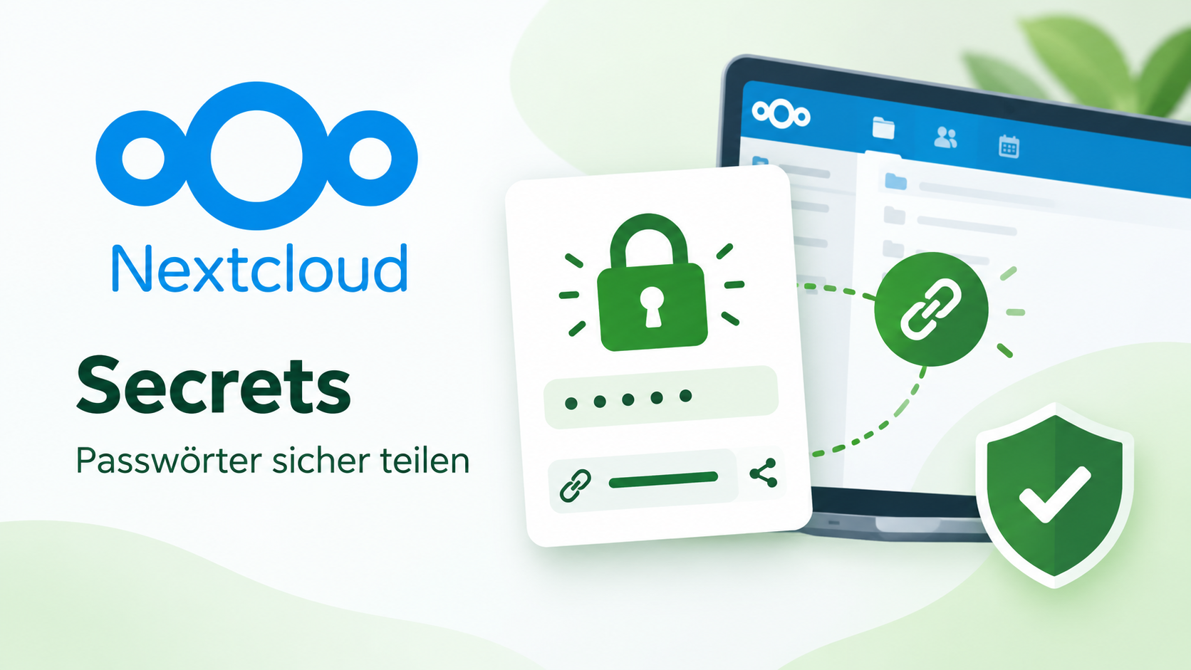 Nextcloud Secrets – Passwörter sicher teilen